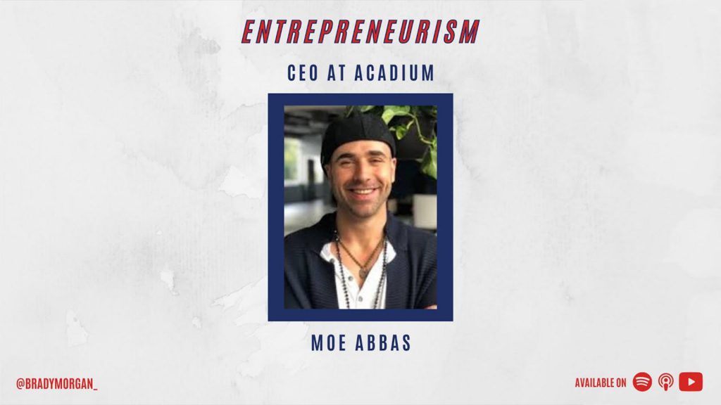 Moe Abbas – CEO at Acadium on the future of education